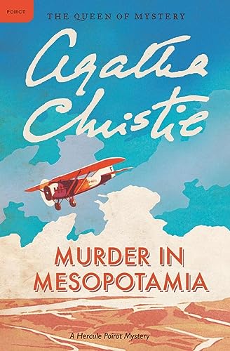 Murder in Mesopotamia: A Hercule Poirot Mystery: The Official Authorized Edition (Hercule Poirot Mysteries, 13, Band 14) von William Morrow